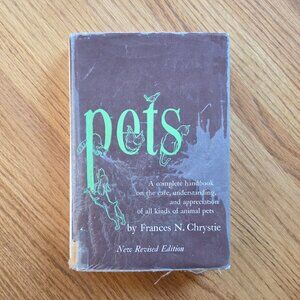 Pets: A Complete Handbook Vintage Book by Frances N. Chrystie